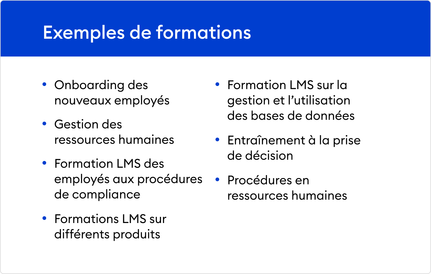 Exemples de formations qui peuvent être diffusées via une plateforme LMS